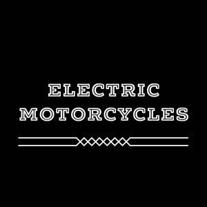 Electric Motorcycles